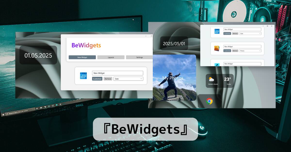 簡単で使いやすいデスクトップにウィジェット表示できるアプリ 『BeWidgets』
