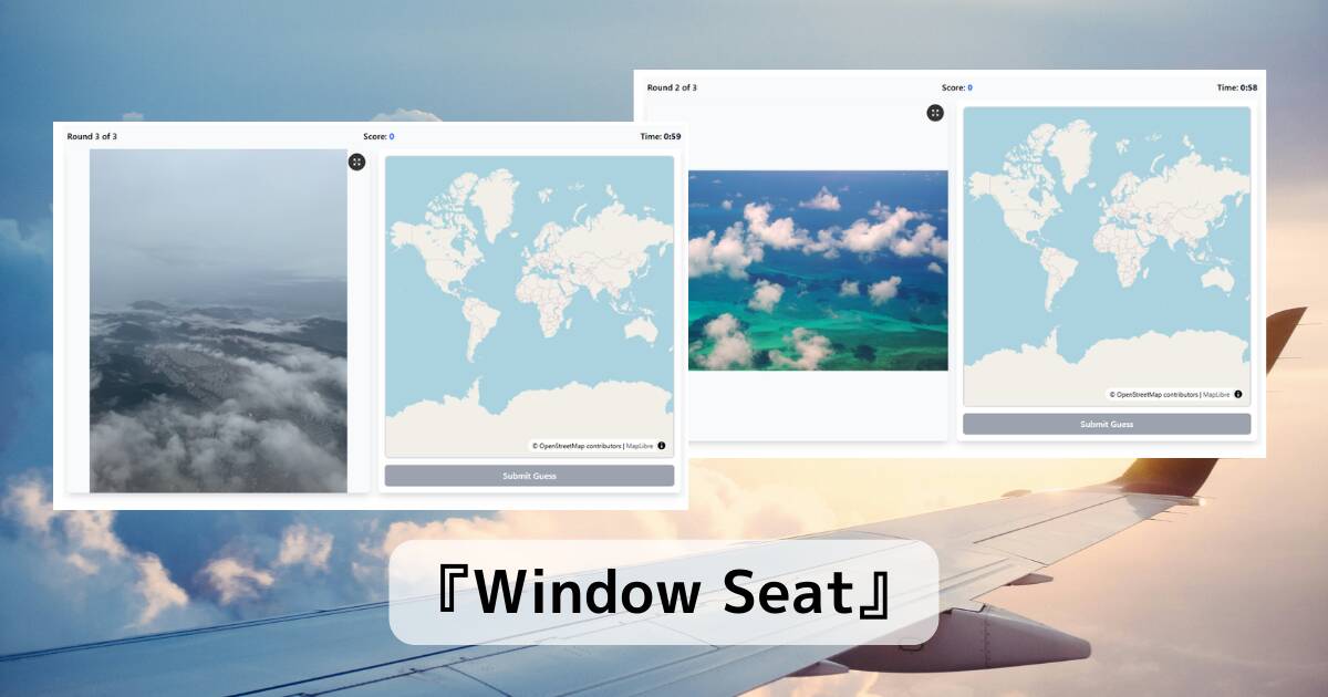 飛行機の窓からの景色で場所を当てるGeoGuessrみたいなゲーム 『Window Seat』
